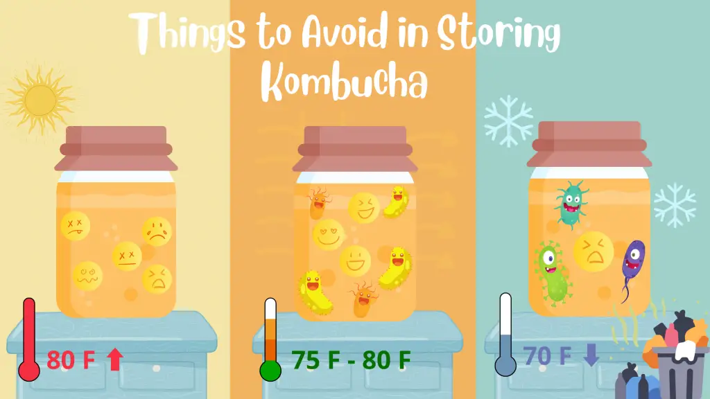 What are the things that you have to avoid in storing kombucha 